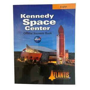 Kennedy Space Center - Official Souvenir Book - NASA - Paperback - 2013 Atlantis